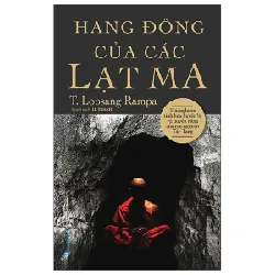 Hang Động Của Các Lạt Ma - T. Lobsang Rampa