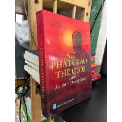 Sử Phật giáo thế giới - Minh Đức, Triều Tâm Ảnh