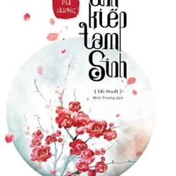 Tình Kiếp Tam Sinh - Cửu Lộ Phi Hương