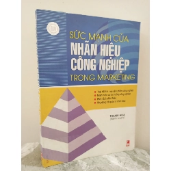 [Phiên Chợ Sách Cũ] Sức Mạnh Của Nhãn Hiệu Công Nghiệp Trong Marketing (2004) - Thanh Hoa S1911