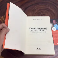 II Sách Kỹ Năng: Đứng Dậy Mạnh Mẽ (Stand Strong) - Nick Vujicic - 2014 1007015