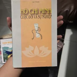 HỒ CHÍ MINH - CUỘC ĐỜI VÀ SỰ NGHIỆP 1041313