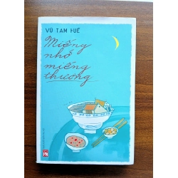 Miếng nhớ miếng thương - Vũ Tam Huệ 537814