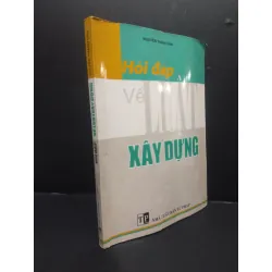 [Sách Cũ SCGR] Hỏi đáp về luật xây dựng Nguyễn Thanh Vân 2004 mới 80% bẩn ố nhẹ cong sách HCM0106 chính trị