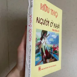 Người ở nhà – Truyện ký Hữu Thọ 762387