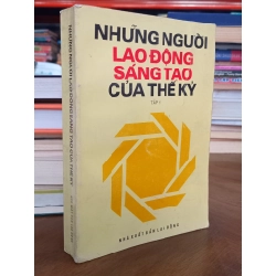 Những người lao động sáng tạo của thế kỷ tập 1