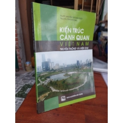 Kiến trúc cảnh quan Việt Nam truyền thống và hiện đại