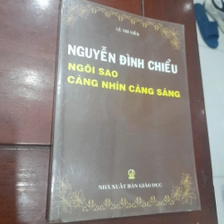 Nguyễn Đình Chiểu - Ngôi sao càng nhìn càng sáng.