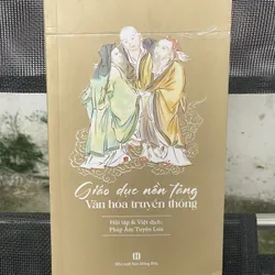 Giáo dục nền tảng văn hoá truyền thống 