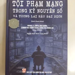 Tội phạm mạng trong kỷ nguyên số và tương lai hậu đại dịch