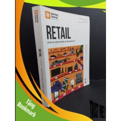 (TẶNG BOOKMARK) Retail Khởi sự kinh doanh ngành bán lẻ mới 80% ố bẩn nhẹ có viết vào sách 2020 RBK2811 MARKETING KINH DOANH