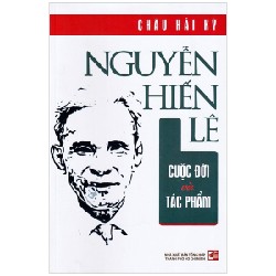 Nguyễn Hiến Lê - Cuộc Đời Và Tác Phẩm - Châu Hải Kỳ 159018