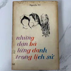 Những đàn bà lừng danh trong lịch sử – Nguyễn Vỹ 928242