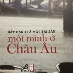 [HỒI KÝ] Một mình ở Châu Âu - Phan Việt