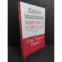 Người Châu Á có biết tư duy? (bìa cứng) mới 90% ố 2019 HCM0412 Kishore Mahbubani KỸ NĂNG Oreka-Blogmeo
