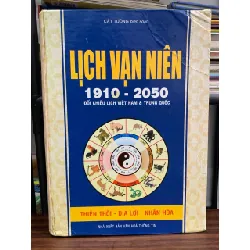 Lịch vạn niên 1910–2050 (Đối chiếu lịch Việt Nam & Trung Quốc) – Cát Tường