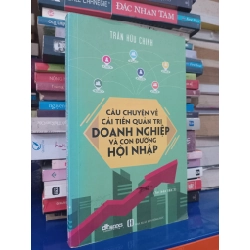 Câu chuyện về cải tiến quản trị doanh nghiệp và con đường hội nhập - Trần Hữu Chinh