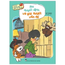 Kỹ Năng Sống Thiết Yếu Cho Trẻ - Ra Quyết Định Và Giải Quyết Vấn Đề - Joy Berry ASB.PO Oreka Blogmeo 230225