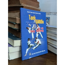 Taekwondo: Võ phái tự vệ tay không - Huyền Thịnh Huỳnh Thiên Kim Đình