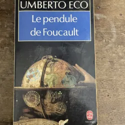 La pendule de Foucault - Umberto Eco