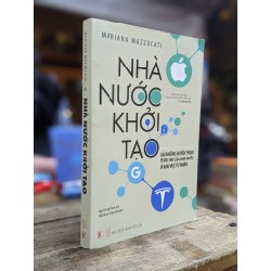 Nhà nước khởi tạo - Mariana Mazzucato