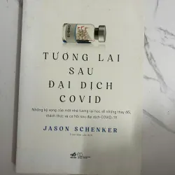 Tương lai sau đại dịch Covid - Jason Schenker - Kinh tế/Xã hộ