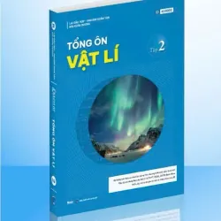 Sách 2026-Tổng Ôn Vật Lí Tập 1+2 792850