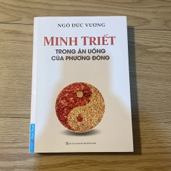 Minh triết trong ăn uống Phương Đông - Ngô Đức Vượng
