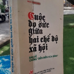 CUỘC ĐỌ SỨC GIỮA HAI CHẾ ĐỘ XÃ HỘI BÀN VỀ CHỐNG "DIỄN BIẾN HÒA BÌNH "
