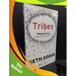 (TẶNG BOOKMARK) Tribes Những bộ lạc - Marketing thống lĩnh người dùng mới 100% RBK.ASB1809