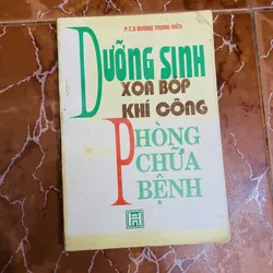 Dưỡng Sinh Xoa Bóp phòng chữa bệnh - PTS Dương Trong Hiếu 