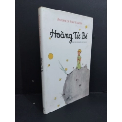 [Phiên Chợ Sách Cũ] Hoàng Tử bé (sách màu) Antoine De Saint - Exupery 2016 2303