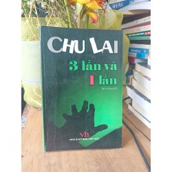 3 lần và 1 lần - Chu Lai