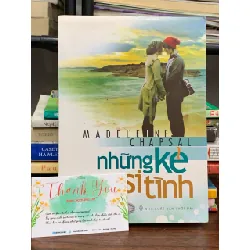 Những kẻ sỉ tình – Madeleine Chapsal