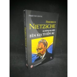 Friedrich Nietzsche và những suy niệm bên kia thiện ác mới 90% HCM0803 Triết học Oreka-Blogmeo 38292