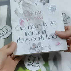 Gió Mang Ký Ức Thổi Thành Những Cánh Hoa - Diệp Lạc Vô Tâm 744749