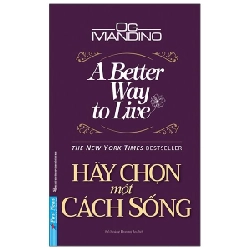 Hãy Chọn Một Cách Sống 2020 - Og Mandino New 100% HCM.PO 344566