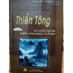 Thiền tông từ hội họa đến phong cảnh - Xb 2002 - 51 trang - TÂM LINH - TÔN GIÁO - THIỀN - ANTQ2011-53