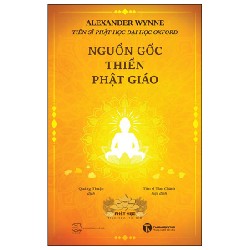 Nguồn Gốc Thiền Phật Giáo - TS. Alexander Wynne