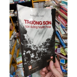 Trường Sơn: con đường huyền thoại - nhiều tác giả