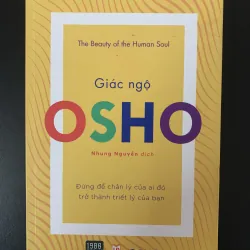 OSHO-Giác ngộ: Đừng để chân lý của ai đó trở thành triết lý của bạn.
