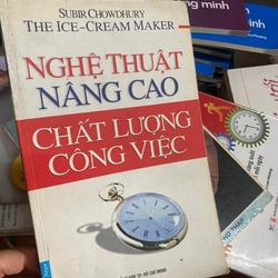 Sách Nghệ thuật nâng cao chất lượng công việc - Subir Chowdhury