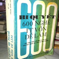 Bí quyết 600 nghề ít vốn dễ làm - Phạm Đình Trị 