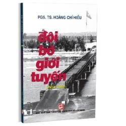 Đôi Bờ Giới Tuyến - PGS.TS. Hoàng Chí Hiếu