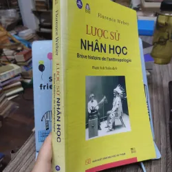 Sách: Lược sử nhân học - TG: Florence Weber (A3) 745226