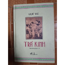 Trà kinh - 2022 - 186 trang - LỊCH SỬ - CHÍNH TRỊ - TRIẾT HỌC - SLSCTNHTGPSLSCTANTQ3112-62 Blogmeo040226