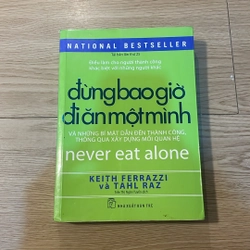 Đừng bao giờ đi ăn 1 mình - Never eat alone 