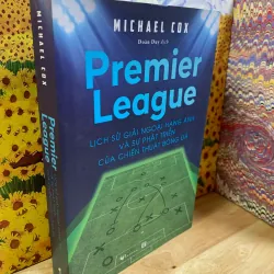 Premier League, Lịch sử giải Ngoại Hạng Anh... - Michael Cox