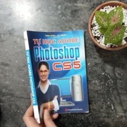 Sách Tự học Adobe Photoshop CS6 - minh hoạ chi tiết [Sách Học Đồ Họa Cơ Bản]