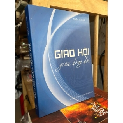 Giáo hội giữa dòng đời - nhiều tác giả 931033